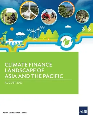 Finanční situace v oblasti klimatu v Asii a Tichomoří - Climate Finance Landscape of Asia and the Pacific