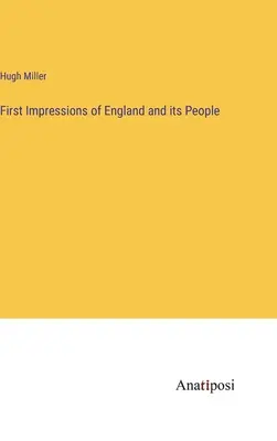 První dojmy z Anglie a jejích obyvatel - First Impressions of England and its People