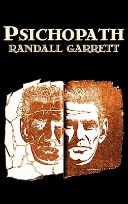 Psichopat by Randall Garret, Science fiction, Fantasy - Psichopath by Randall Garret, Science Fiction, Fantasy