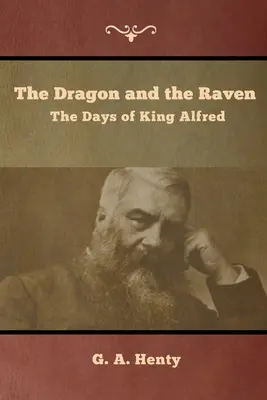 Drak a havran: Dny krále Alfréda - The Dragon and the Raven: The Days of King Alfred