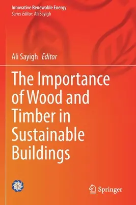 Význam dřeva a dřevní hmoty v udržitelných budovách - The Importance of Wood and Timber in Sustainable Buildings