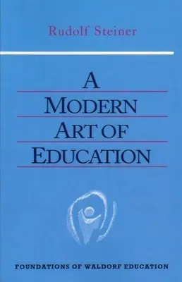 Moderní umění výchovy: (Cw 307) - A Modern Art of Education: (Cw 307)