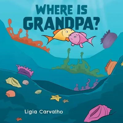 Kde je dědeček? - Where is Grandpa?