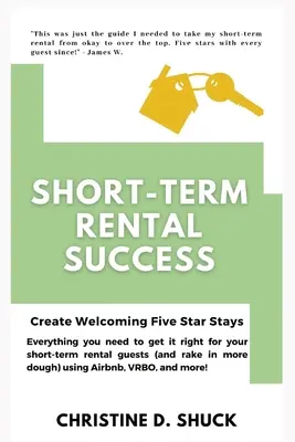 Úspěšný krátkodobý pronájem: Vytvořte příjemné pětihvězdičkové pobyty - Short-Term Rental Success: Create Welcoming Five-Star Stays