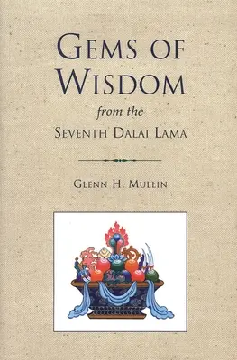 Skvosty moudrosti sedmého dalajlamy - Gems of Wisdom from the Seventh Dalai Lama