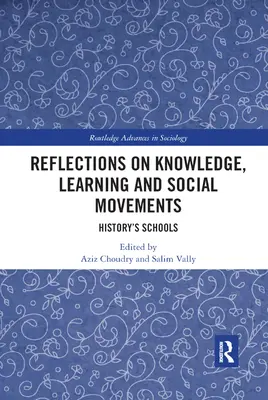 Úvahy o znalostech, učení a sociálních hnutích: Školy historie - Reflections on Knowledge, Learning and Social Movements: History's Schools