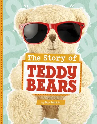 Příběh plyšových medvídků - The Story of Teddy Bears