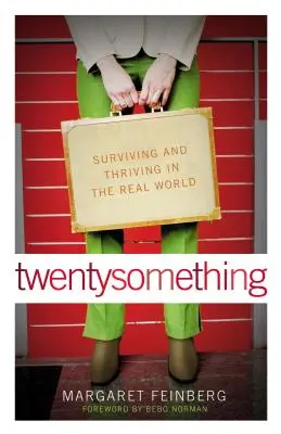 Twentysomething: Přežít a prosperovat v reálném světě - Twentysomething: Surviving and Thriving in the Real World