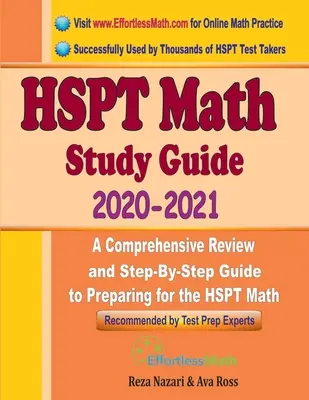 Průvodce studiem matematiky HSPT 2020 - 2021: A Comprehensive Review and Step-by-Step Guide to Preparing for the HSPT Math: A Comprehensive Review and Step-By-Step Guide to Preparing for the HSPT Math: 2021 - 2020. - HSPT Math Study Guide 2020 - 2021: A Comprehensive Review and Step-By-Step Guide to Preparing for the HSPT Math