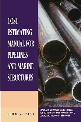 Příručka pro odhad nákladů na potrubí a námořní stavby: New Printing 1999 - Cost Estimating Manual for Pipelines and Marine Structures: New Printing 1999