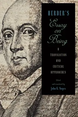 Herderův esej o bytí: Hesterův překlad a kritické přístupy - Herder's Essay on Being: A Translation and Critical Approaches