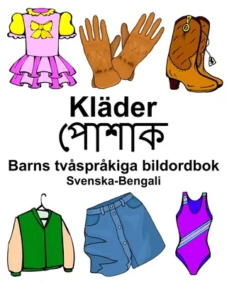 Švédsko-bengálský dětský dvojjazyčný obrázkový slovník - Svenska-Bengali Klder Barns tvsprkiga bildordbok