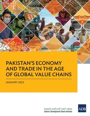 Pákistánské hospodářství a obchod ve věku globálních hodnotových řetězců - Pakistan's Economy and Trade in the Age of Global Value Chains