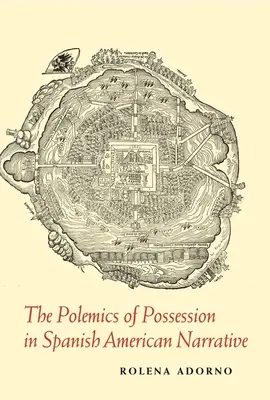 Polemika o posedlosti ve španělsko-americkém vyprávění - The Polemics of Possession in Spanish American Narrative