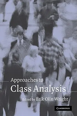 Přístupy k třídní analýze - Approaches to Class Analysis