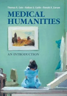Lékařské humanitní vědy: Úvod do problematiky - Medical Humanities: An Introduction