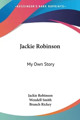 Jackie Robinson: Robinson: Můj vlastní příběh - Jackie Robinson: My Own Story