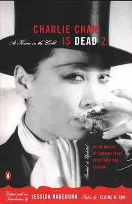 Charlie Chan je mrtev 2: Doma ve světě: Antologie současné asijsko-americké beletrie - Charlie Chan Is Dead 2: At Home in the World: An Anthology of Contemporary Asian American Fiction