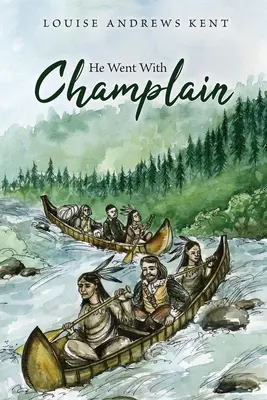 Šel s Champlainem - He Went With Champlain