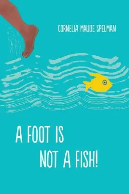 Noha není ryba! - A Foot Is Not a Fish!