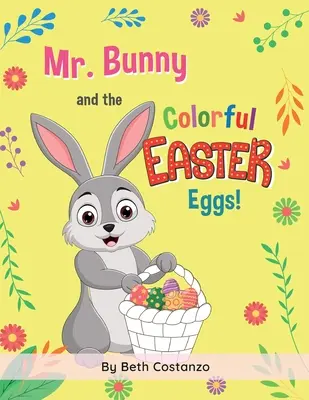 Pan Zajíček a barevná velikonoční vajíčka! - Mr. Bunny and the Colorful Easter Eggs!