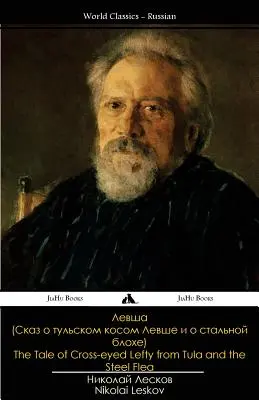 Pohádka o Šilhavém Levákovi z Tuly a Ocelové bleše - The Tale of Cross-Eyed Lefty from Tula and the Steel Flea