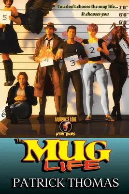 Život v hrnku: sbírka Murphyho povídky po zavíračce - The Mug Life: a Murphy's Lore After Hours collection