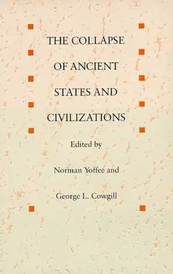 Kolaps starověkých států a civilizací - The Collapse of Ancient States and Civilizations