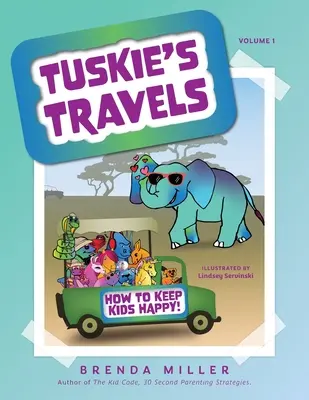 Tuskieho cesty 1. díl: Jak udržet děti šťastné! - Tuskie's Travels Volume 1: How to keep Kids Happy!