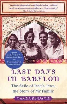 Poslední dny v Babylonu: Příběh mé rodiny: Vyhnanství iráckých Židů - Last Days in Babylon: The Exile of Iraq's Jews, the Story of My Family