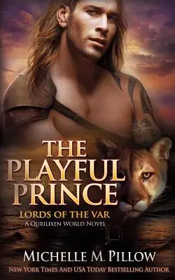 Hravý princ: Román ze světa Qurilixen - The Playful Prince: A Qurilixen World Novel