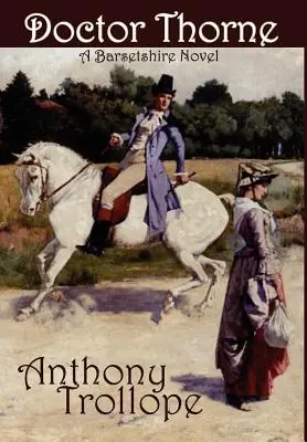 Doktor Thorne - Doctor Thorne