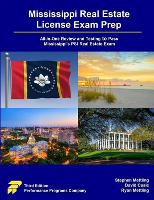 Mississippi Real Estate License Exam Prep: Přehled a testování vše v jednom, abyste úspěšně složili realitní zkoušku PSI v Mississippi. - Mississippi Real Estate License Exam Prep: All-in-One Review and Testing to Pass Mississippi's PSI Real Estate Exam