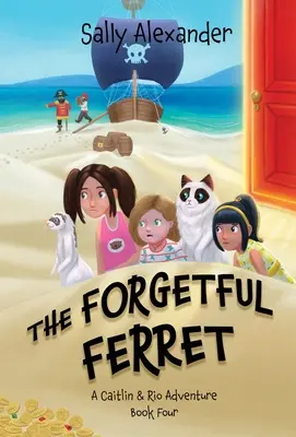 Zapomenutá fretka (kniha 4) Dobrodružství Caitlin a Ria - The Forgetful Ferret (Book 4) A Caitlin & Rio Adventure