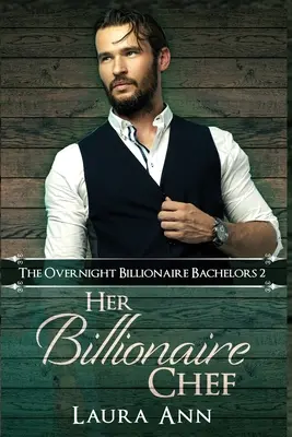 Její miliardářský šéfkuchař - Her Billionaire Chef
