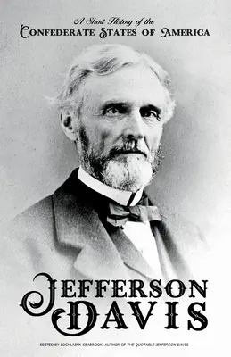 Stručné dějiny Konfederovaných států amerických - A Short History of the Confederate States of America