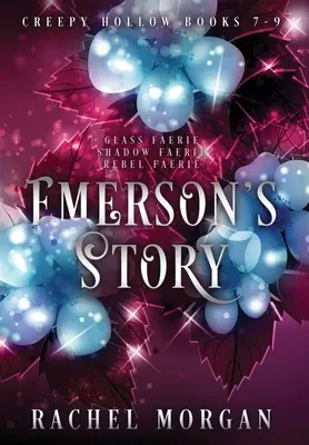 Emersonův příběh (knihy Creepy Hollow 7, 8 a 9) - Emerson's Story (Creepy Hollow Books 7, 8 & 9)