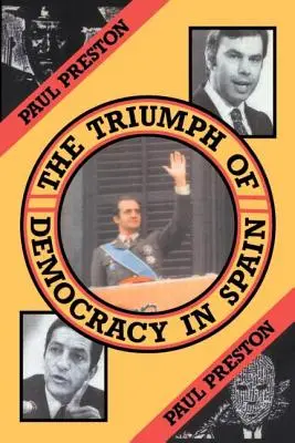 Triumf demokracie ve Španělsku - The Triumph of Democracy in Spain