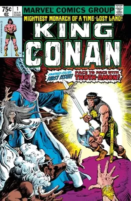 Král Conan: 1: The Original Marvel Years Omnibus Vol. 1 - Conan the King: The Original Marvel Years Omnibus Vol. 1