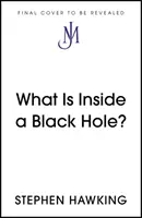 Co se skrývá uvnitř černé díry? - What Is Inside a Black Hole?