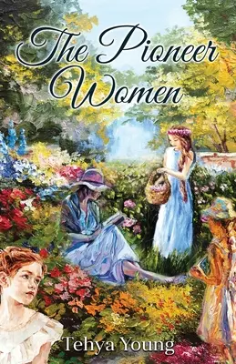 Pionýrské ženy - The Pioneer Women