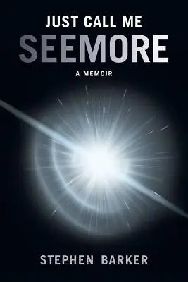 Říkejte mi prostě SEEMORE: A Memoir - Just Call Me SEEMORE: A Memoir