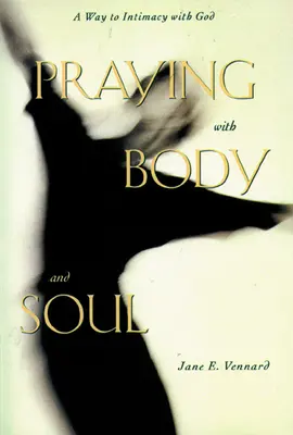 Modlitba tělem i duší - Praying with Body and Soul
