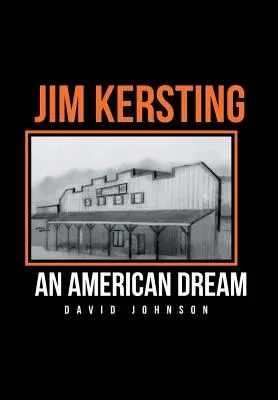 Jim Kersting: Americký sen - Jim Kersting: An American Dream