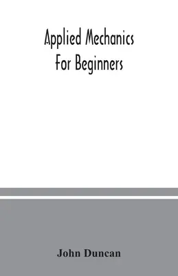 Aplikovaná mechanika pro začátečníky - Applied mechanics for beginners