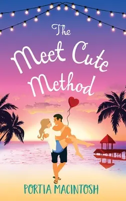Metoda seznamování - The Meet Cute Method