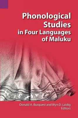 Fonologické studie čtyř jazyků Maluku - Phonological Studies in Four Languages of Maluku