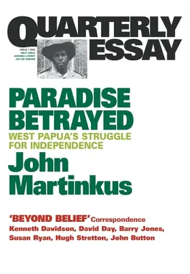 Zrazený ráj: Západní Papua: Zrazená: boj za nezávislost - Paradise Betrayed: West Papua's struggle for independence