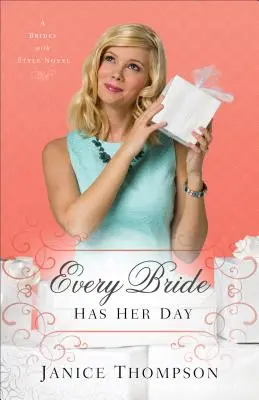 Každá nevěsta má svůj den - Every Bride Has Her Day