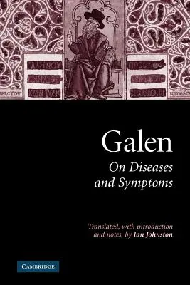 Galén: Galén: O nemocech a příznacích - Galen: On Diseases and Symptoms